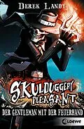 E-Book (epub) Skulduggery Pleasant 1 - Der Gentleman mit der Feuerhand von Derek Landy