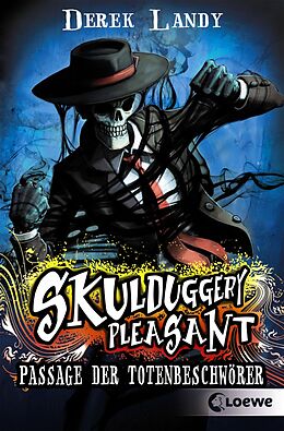 E-Book (epub) Skulduggery Pleasant 6 - Passage der Totenbeschwörer von Derek Landy