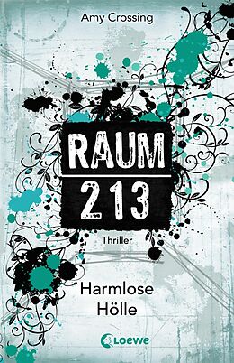 E-Book (epub) Raum 213 - Harmlose Hölle von Amy Crossing