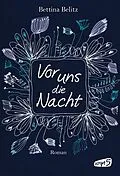 E-Book (epub) Vor uns die Nacht von Bettina Belitz