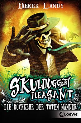 E-Book (epub) Skulduggery Pleasant 8 - Die Rückkehr der Toten Männer von Derek Landy