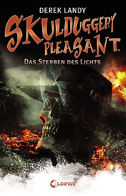 E-Book (epub) Skulduggery Pleasant 9 - Das Sterben des Lichts von Derek Landy