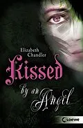 E-Book (epub) Kissed by an Angel von Elizabeth Chandler
