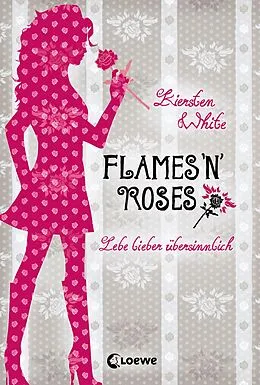 E-Book (epub) Flames `n´ Roses von Kiersten White