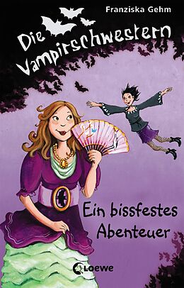E-Book (epub) Die Vampirschwestern 2 - Ein bissfestes Abenteuer von Franziska Gehm