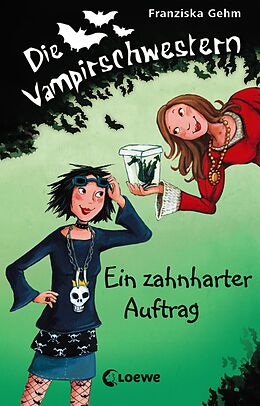 E-Book (epub) Die Vampirschwestern 3 - Ein zahnharter Auftrag von Franziska Gehm