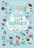 E-Book (epub) Tulpen und Traumprinzen von Sonja Kaiblinger