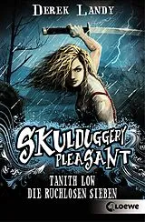 E-Book (epub) Tanith Low - Die ruchlosen Sieben von Derek Landy