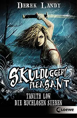 E-Book (epub) Tanith Low - Die ruchlosen Sieben von Derek Landy
