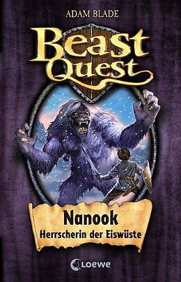 E-Book (epub) Beast Quest 5 - Nanook, Herrscherin der Eiswüste von Adam Blade