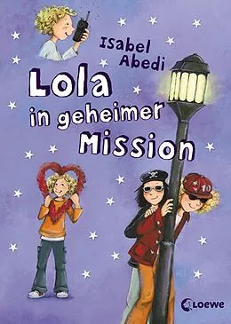 E-Book (epub) Lola in geheimer Mission von Isabel Abedi