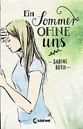 E-Book (epub) Ein Sommer ohne uns von Sabine Both