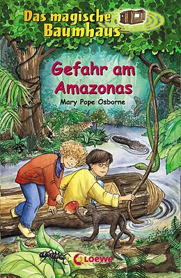 E-Book (epub) Das magische Baumhaus 6 - Gefahr am Amazonas von Mary Pope Osborne