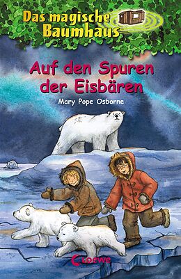 E-Book (epub) Das magische Baumhaus 12 - Auf den Spuren der Eisbären von Mary Pope Osborne