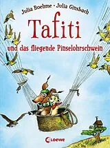 E-Book (epub) Tafiti und das fliegende Pinselohrschwein von Julia Boehme
