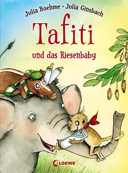 E-Book (epub) Tafiti und das Riesenbaby (Band 3) von Julia Boehme