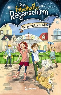 E-Book (epub) Der fabelhafte Regenschirm (Band 1) - Die verrückte Stadt von Sarah Storm