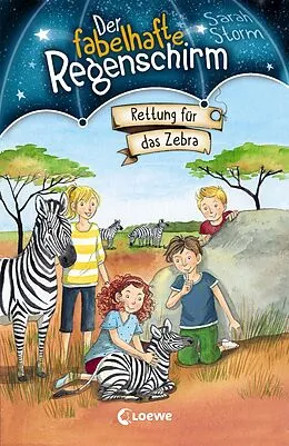 E-Book (epub) Der fabelhafte Regenschirm (Band 2) - Rettung für das Zebra von Sarah Storm