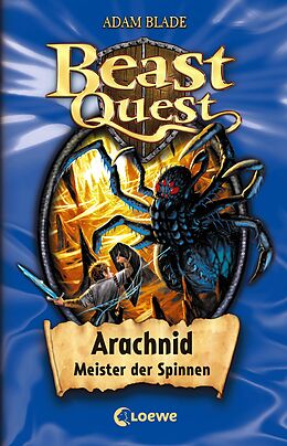 E-Book (epub) Beast Quest (Band 11) - Arachnid, Meister der Spinnen von Adam Blade