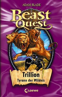 E-Book (epub) Beast Quest (Band 12) - Trillion, Tyrann der Wildnis von Adam Blade