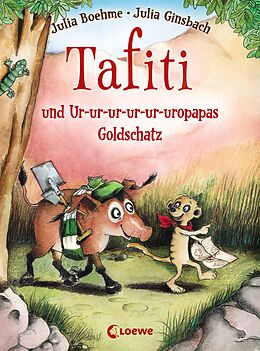 E-Book (epub) Tafiti und Ur-ur-ur-ur-ur-uropapas Goldschatz (Band 4) von Julia Boehme