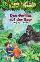 E-Book (epub) Das magische Baumhaus (Band 24) - Den Gorillas auf der Spur von Mary Pope Osborne