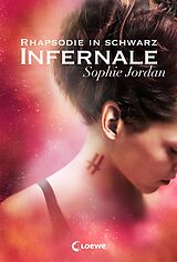 E-Book (epub) Infernale - Rhapsodie in Schwarz von Sophie Jordan