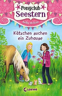 E-Book (epub) Ponyclub Seestern (Band 2) - Kätzchen suchen ein Zuhause von Kelly McKain