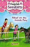 E-Book (epub) Ponyclub Seestern (Band 3) - Rätsel um das fremde Pony von Kelly McKain