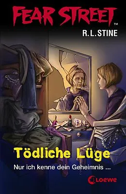E-Book (epub) Fear Street 15 - Tödliche Lüge von R.L. Stine