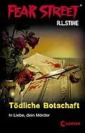 E-Book (epub) Fear Street 17 - Tödliche Botschaft von R.L. Stine