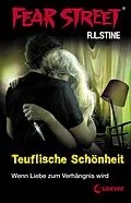 E-Book (epub) Fear Street 21 - Teuflische Schönheit von R.L. Stine