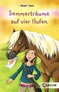 E-Book (epub) Sommerträume auf vier Hufen von Kathrin Siegel, Meike Haas