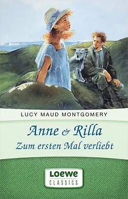 E-Book (epub) Anne & Rilla - Zum ersten Mal verliebt von Lucy Maud Montgomery