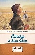 E-Book (epub) Emily in Blair Water von Lucy Maud Montgomery