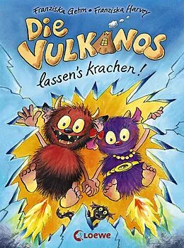 E-Book (epub) Die Vulkanos lassen's krachen! (Band 3) von Franziska Gehm