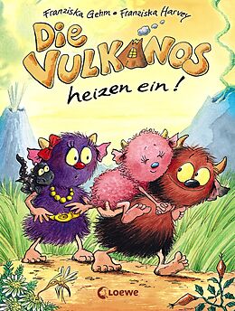 E-Book (epub) Die Vulkanos heizen ein! (Band 6) von Franziska Gehm