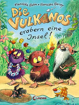 E-Book (epub) Die Vulkanos erobern eine Insel! (Band 7) von Franziska Gehm