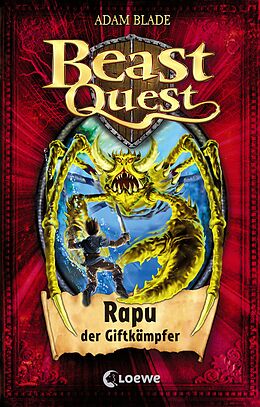 E-Book (epub) Beast Quest (Band 25) - Rapu, der Giftkämpfer von Adam Blade