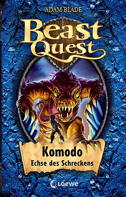 E-Book (epub) Beast Quest (Band 31) - Komodo, Echse des Schreckens von Adam Blade