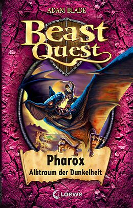 E-Book (epub) Beast Quest (Band 33) - Pharox, Albtraum der Dunkelheit von Adam Blade