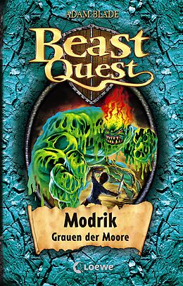 E-Book (epub) Beast Quest (Band 34) - Modrik, Grauen der Moore von Adam Blade