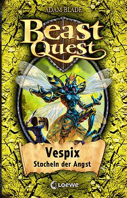 E-Book (epub) Beast Quest (Band 36) - Vespix, Stacheln der Angst von Adam Blade