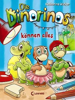 E-Book (epub) Die Dinorinos können alles (Band 1) von Katharina Wieker