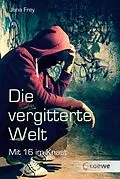 E-Book (epub) Die vergitterte Welt von Jana Frey