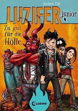 E-Book (epub) Luzifer junior (Band 1) - Zu gut für die Hölle von Jochen Till