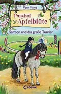 E-Book (epub) Ponyhof Apfelblüte 9 - Samson und das große Turnier von Pippa Young