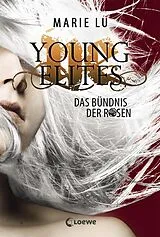 E-Book (epub) Young Elites (Band 2) - Das Bündnis der Rosen von Marie Lu