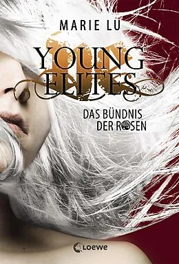 E-Book (epub) Young Elites (Band 2) - Das Bündnis der Rosen von Marie Lu