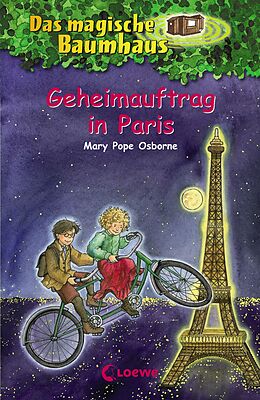 E-Book (epub) Das magische Baumhaus (Band 33) - Geheimauftrag in Paris von Mary Pope Osborne